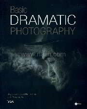 Basic Dramatic Photography