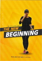 BE FIT & EAT WELL: THE NEW BEGINNING
